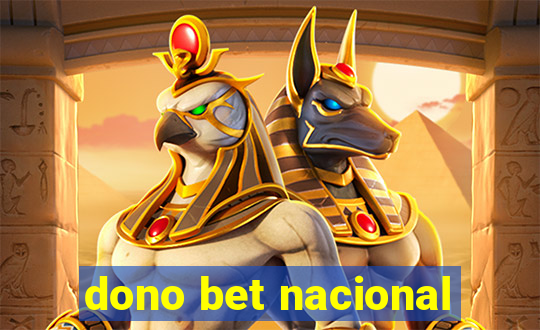 dono bet nacional